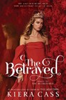 The Betrayed - Kiera Cass - 9780062291677