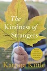 The Kindness of Strangers - Katrina Kittle - 9780062292230
