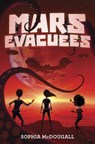 Mars Evacuees - Sophia McDougall - 9780062294012