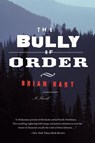 The Bully of Order - Brian Hart - 9780062297761