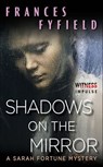 Shadows on the Mirror - Frances Fyfield - 9780062303950