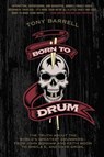 Born to Drum - Tony Barrell - 9780062307866