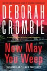 Now May You Weep - Deborah Crombie - 9780062308337