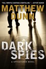 Dark Spies - Matthew Dunn - 9780062309471