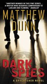 Dark Spies - Matthew Dunn - 9780062309488