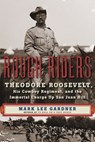 Rough Riders - Mark Lee Gardner - 9780062312105