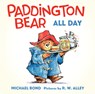 PADDINGTON BEAR ALL DAY BOARD - Michael Bond - 9780062317216