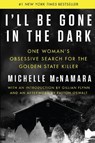 I'll Be Gone in the Dark - MCNAMARA,  Michelle - 9780062319784