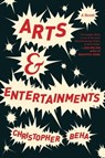 Arts & Entertainments - Christopher Beha - 9780062322470
