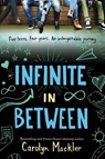Infinite in Between - Carolyn Mackler - 9780062323057