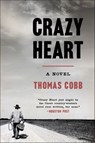 Crazy Heart - Thomas Cobb - 9780062325525