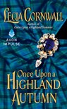 Once Upon a Highland Autumn - Lecia Cornwall - 9780062328458