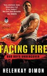 Facing Fire - Helenkay Dimon - 9780062330093
