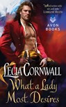 What a Lady Most Desires - Lecia Cornwall - 9780062332417
