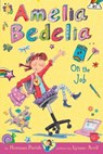 Amelia Bedelia Chapter Book #9: Amelia Bedelia on the Job - Herman Parish - 9780062334121