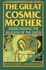 The Great Cosmic Mother - Monica Sjoo ; Barbara Mor - 9780062336965