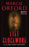 Like Clockwork - Margie Orford - 9780062339058