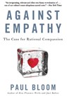 Against Empathy - Paul Bloom - 9780062339348