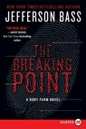 The Breaking Point - Jefferson Bass - 9780062344106
