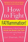 How to Fight FATflammation! - Lori Shemek - 9780062347558