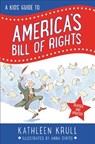 A Kids' Guide to America's Bill of Rights - Kathleen Krull - 9780062352309