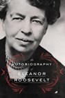 The Autobiography of Eleanor Roosevelt - Eleanor Roosevelt - 9780062355911