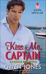 Kiss Me, Captain - Gwen Jones - 9780062356482