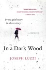 In a Dark Wood - Joseph Luzzi - 9780062357526