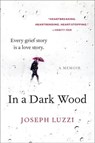 In a Dark Wood - Joseph Luzzi - 9780062357533