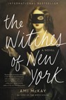 The Witches of New York - Ami McKay - 9780062359933