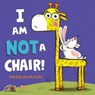 I Am Not a Chair! - Ross Burach - 9780062360168