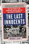 The Last Innocents - Michael Leahy - 9780062360588