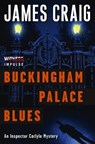 Buckingham Palace Blues - James Craig - 9780062365347