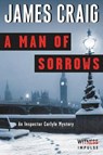 A Man of Sorrows - CRAIG,  James - 9780062365408