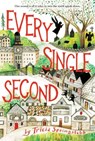 Every Single Second - Tricia Springstubb - 9780062366290