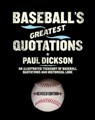 Baseball's Greatest Quotations - Paul Dickson - 9780062369321