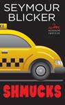 Shmucks - Seymour Blicker - 9780062379252
