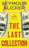 The Last Collection - Seymour Blicker - 9780062379580