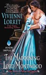The Maddening Lord Montwood - Vivienne Lorret - 9780062380548