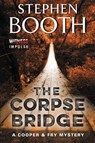 The Corpse Bridge - Stephen Booth - 9780062382405