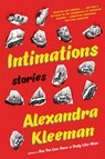 Intimations - Alexandra Kleeman - 9780062388711