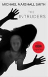 The Intruders - Michael Marshall Smith - 9780062390844