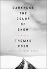 Darkness the Color of Snow - COBB,  Thomas - 9780062391247