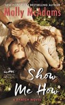 Show Me How - Molly McAdams - 9780062391421