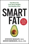 Smart Fat - Steven Masley ; Jonny Bowden - 9780062392312
