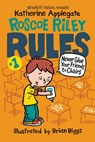 Roscoe Riley Rules #1: Never Glue Your Friends to Chairs - Katherine Applegate - 9780062392480