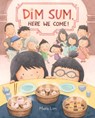Dim Sum, Here We Come! - Maple Lam - 9780062396983