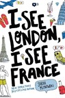 I See London, I See France - Sarah Mlynowski - 9780062397089