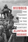 Hubris - Alistair Horne - 9780062397812