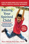 Raising Your Spirited Child, Third Edition - Mary Sheedy Kurcinka - 9780062403063